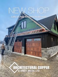 Building a New Shop for Architectural Copper &amp; Sheet Metal Ltd.